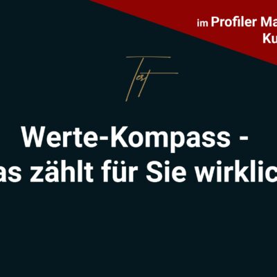 Werte-Kompass---Was-zählt-für-Sie-wirklich- profiler werden profacos partner profilerausbildungen seminare keynote onlineschulung menschen lesen online kurse
